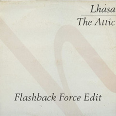 Lhasa - The Attic (Flashback Force Edit)