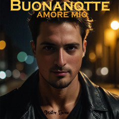 Buonanotte amore mio (extended version)