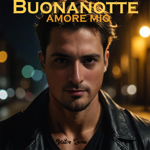 Buonanotte amore mio (extended version)