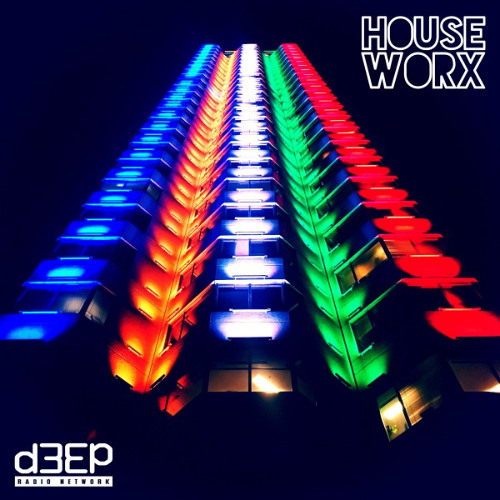 D3EP Radio Network - Houseworx - 2nd May 25