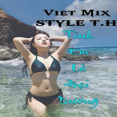 Việt Mix Style Thái Hoàng - Hải Phòng & Tình Em Là Đại Dương -  QHR MIX