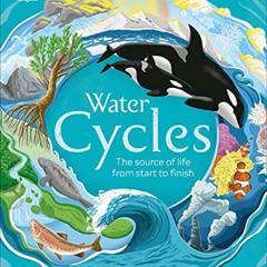 [READ] EBOOK 💑 Water Cycles (DK Life Cycles) by  DK [EBOOK EPUB KINDLE PDF]