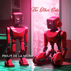 The Other Side with Philip De La Mora