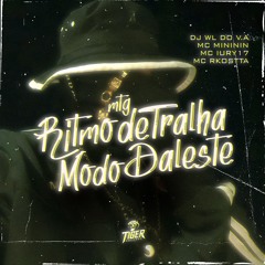 MTG - RITIMO DE TRALHA -  MODO DALESTE