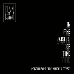 Poison Heart (The Ramones Cover)