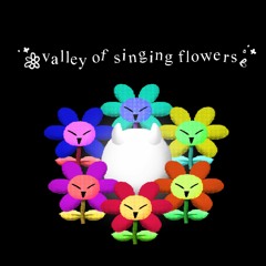 Valley Of Singing Flowers