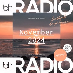 Beachhouse Radio - November 2024 - with Royce Cocciardi - Deep House Mix