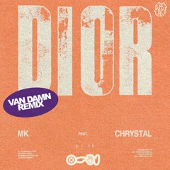 MK - Dior (Van Damn progged oot remix)
