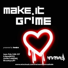 MAKE IT GRIME with Bookz 2-14-23