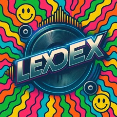 Lexdex - You Got the Love