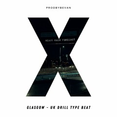 GLASGOW - UK DRILL TYPE BEAT