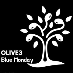 Olive3 - Blue Monday