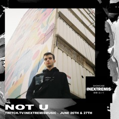 NOT U DJ Set @ Inextremis Showcase