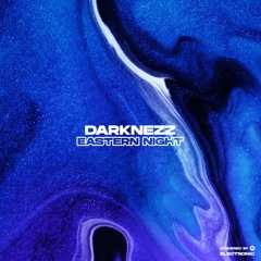 Darknezz-Eastern Night