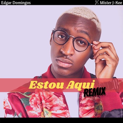 Edgar Domingos - Estou Aqui (J-Kee Kizomba Remix)