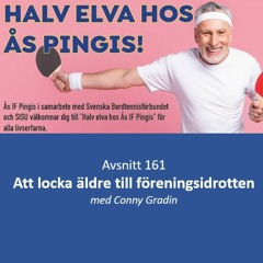 Avsnitt 161 - Att locka äldre till föreningslivet (Conny Gradin)