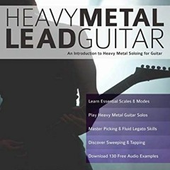 VIEW EPUB KINDLE PDF EBOOK Heavy Metal Lead Guitar: An Introduction to Heavy Metal So