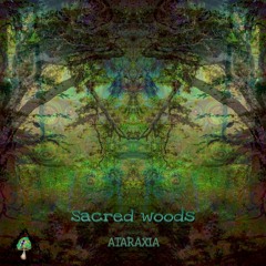 Sacred Woods - Ataraxia