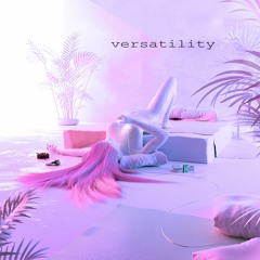 Versatility