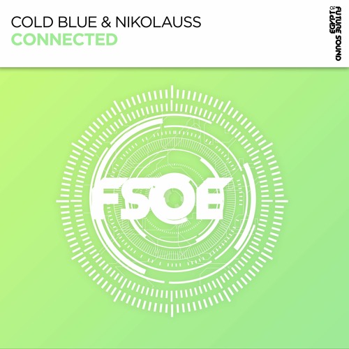 Cold Blue & Nikolauss - Connected (Preview)