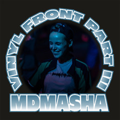 Mdmasha - Vinyl Front Part III - 21.06.2025 0