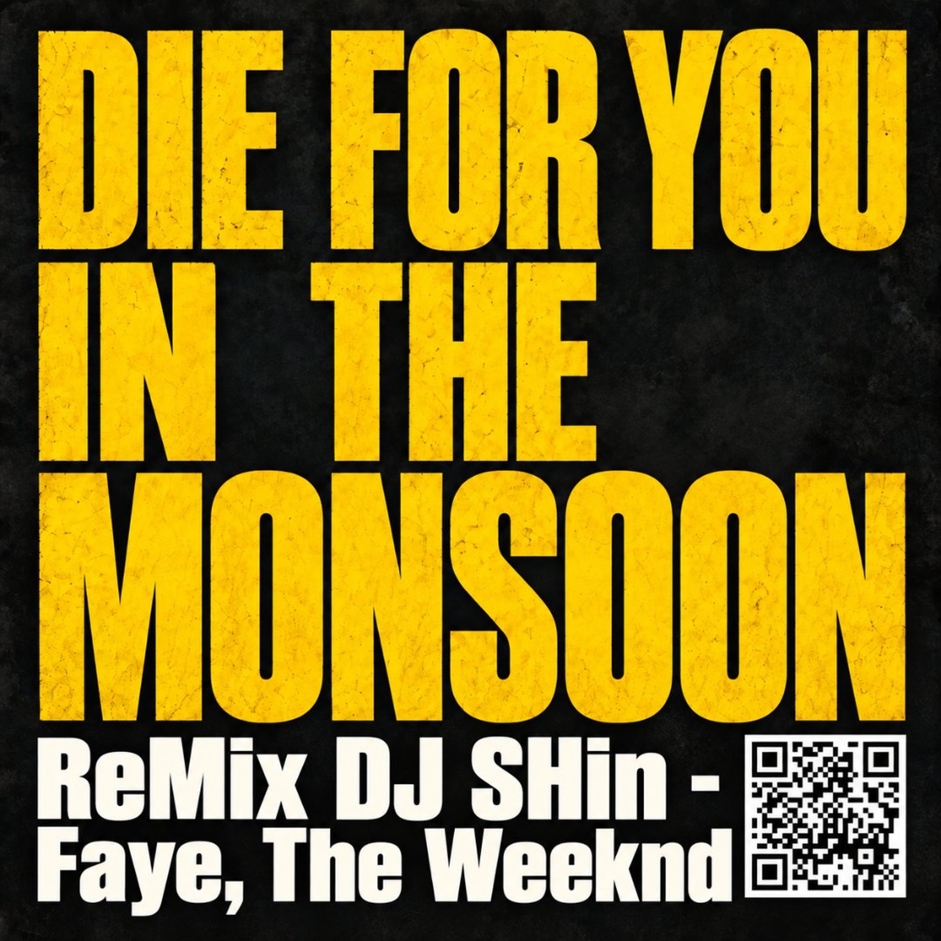 Die for You in the Monsoon (Shin mashup mix)-Faye Wang, the weeknd