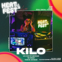 Heat Fest Radio #LIVE @ - KILO / R&B - REGGAE / DANCEHALL / BASHMENT