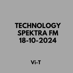 TECHNOLOGY SPEKTRA FM 18-10-2024