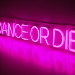 Dance or Die / Mix @ Home