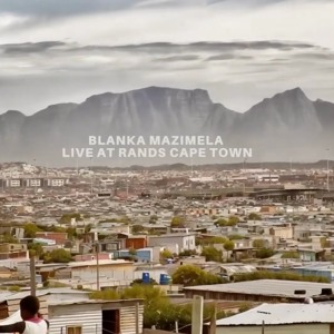Blanka Mazimela Live at Rands Cape Town