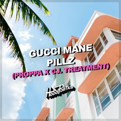 Gucci Mane - Pillz (Proppa & CJ Treatment)