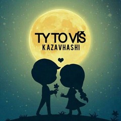 KAZAVHASHI - TY TO VÍŠ ( Produced By Raspo )