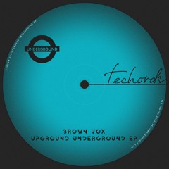 Brown Vox - Upground Underground