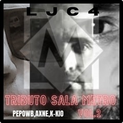 LJC4  TRIBUTO SALA METRO VOL 2 K - KIO,AXNE,PEPO WB