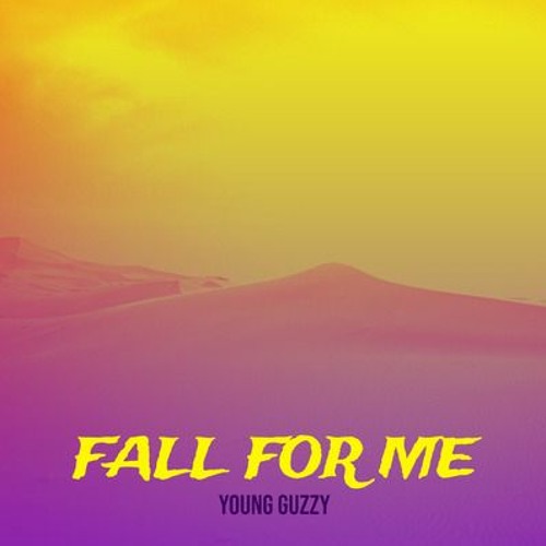 Fall For Me