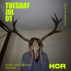 Vlas Leskin @ HÖR Berlin, 01.07.25