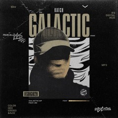 Katch - Galactic EP (#IFSDIGI020 Showreel)