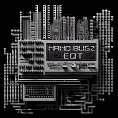 Nano Bugz - EQT 220