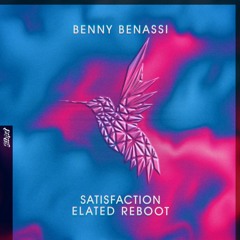 Benny Benassi - Satisfaction (Elated Reboot)