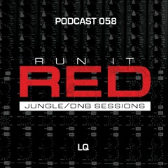 Run It Red - Podcast 058 - LQ