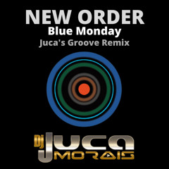 New Order - Blue Monday (Juca's Groove Remix)