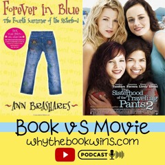 The Sisterhood of the Traveling Pants TWO Books vs Movie
