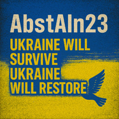 Ukraine Will Survive Ukraine Will Restore