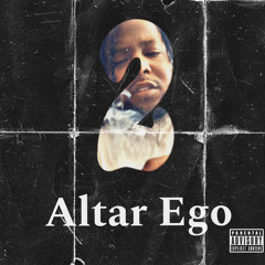 Altar Ego 2 (Prod Billboard Beats)