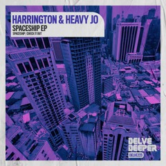 Harrington & Heavy Jo - Spaceship (Preview)