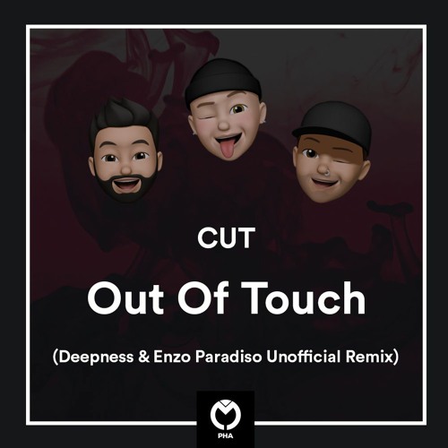 Cut - Out Of Touch (Deepness & Enzo Paradiso Remix)FREE DOWNLOAD