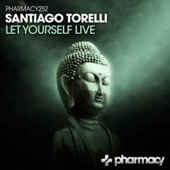 Santiago Torelli - Let Yourself Live (Original Mix) [PHARMACY]