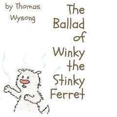 Read eBook [PDF] ⚡ The Ballad of Winky the Stinky Ferret get [PDF]