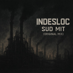 INDESLOC - Sudmit (Original Mix)