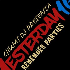 CHUMI DJ presenta LIMITE4EVER - YESTERDAY16.m4a